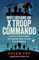 Fry, H: Why I Became an X Troop Commando