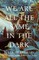 We Are All the Same in the Dark