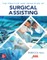The Practice and Principles of Surgical Assisting