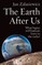 The Earth After Us