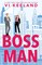 Keeland, V: Bossman