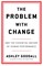 Goodall, A: Problem With Change