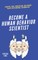 become A Human Behavior Scientist