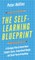 The Self-Learning Blueprint