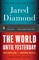 The World Until Yesterday