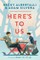 Albertalli, B: Here's to Us