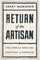 Return of the Artisan