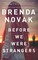 Novak, B: Before We Were Strangers