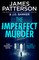 Patterson, J: Imperfect Murder
