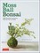 Sunamori, S: Moss Ball Bonsai