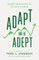 Adapt and Be Adept