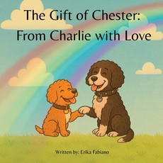 The Gift of Chester