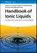 Handbook of Ionic Liquids / 2 Vol.