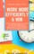 Janson, S: Work more Efficiently & Win