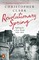 Clark, C: Revolutionary Spring