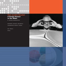 Hans Joachim Barschel - A Design Pioneer in our Midst