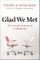 Rogelberg, S: Glad We Met