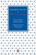 Mastering the Art of French Cooking: Volume 2