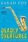 Fox, S: Deadly Overtures