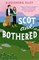Kiley, A: Scot and Bothered