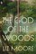 Moore, L: God of the Woods
