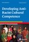 Abdulrehman, R: Developing Anti-Racist Cultural Competence