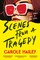 Hailey, C: Scenes from a Tragedy