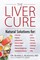 The Liver Cure