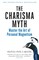 The Charisma Myth: Master the Art of Personal Magnetism
