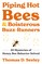 Seeley, T: Piping Hot Bees and Boisterous Buzz-Runners