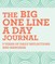 The Big One Line a Day Journal