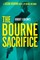 Robert Ludlum's the Bourne Sacrifice