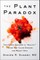 The Plant Paradox: The Hidden Dangers in „Healthy“ Foods That Cause Disease and Weight Gain