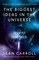 Carroll, S: Biggest Ideas in the Universe 2