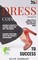 Janson, S: Dress Code to Success