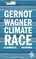 Wagner, G: Climate Race