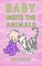 Baby Meets the Animals