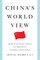 Li, D: China's World View