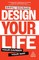Gounari, E: Design Your Life