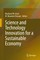 Science and Technology Innovation for a Sustainable Economy