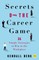 Secrets of the Career Game