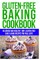 Gluten-Free Baking Cookbook