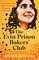 Gholian, S: Evin Prison Bakers' Club