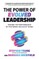 Young, S: Power of Evolved Leadership: Inspire Top Performan