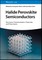 Halide Perovskite Semiconductors