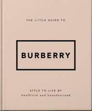 The Little Guide to Burberry