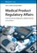 Tobin, J: Medical Product Regulatory Affairs