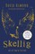 Almond, D: Skellig/25th Anniversary iIlustrated Ed.