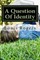 A Question Of Identity