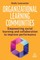 Lancaster, A: Organizational Learning Communities